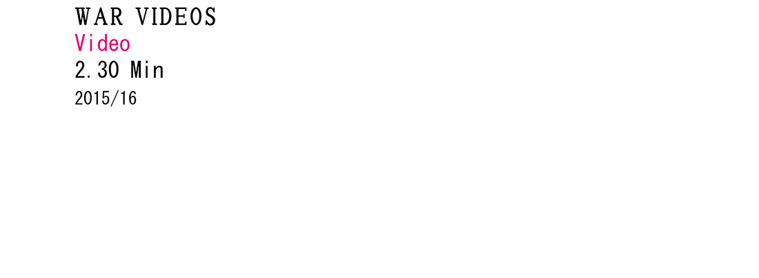<p>2015<br />
WAR VIDEOS</p>